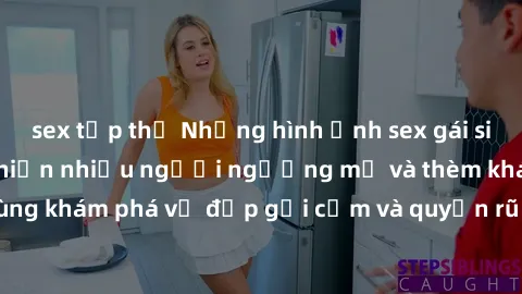sex tập thể Những hình ảnh sex gái sinh viên Việt Nam khiến nhiều người ngưỡng mộ và thèm khát. Cùng khám phá vẻ đẹp gợi cảm và quyến rũ của những cô gái trẻ này.