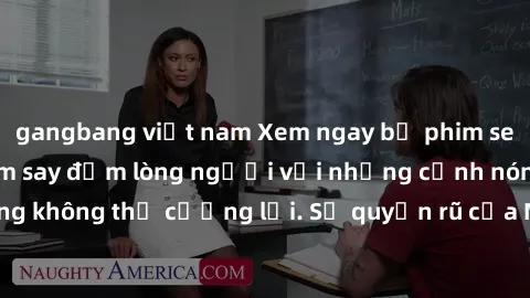 gangbang việt nam Xem ngay bộ phim sex milf hot nhất, làm say đắm lòng người với những cảnh nóng bỏng không thể cưỡng lại. Sự quyến rũ của MILF sẽ khiến bạn mãnh liệt!