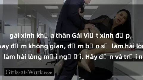 gái xinh khỏa thân Gái Việt xinh đẹp, nồng nàn làm tình say đắm không gian, đảm bảo sẽ làm hài lòng mọi người. Hãy đến và trải nghiệm ngay!